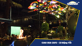 Ciao Sea Cafe Nha Trang