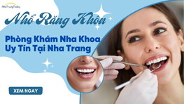 11+ Địa Chỉ Nhổ Răng Khôn Nha Trang Uy Tín Hiện Nay