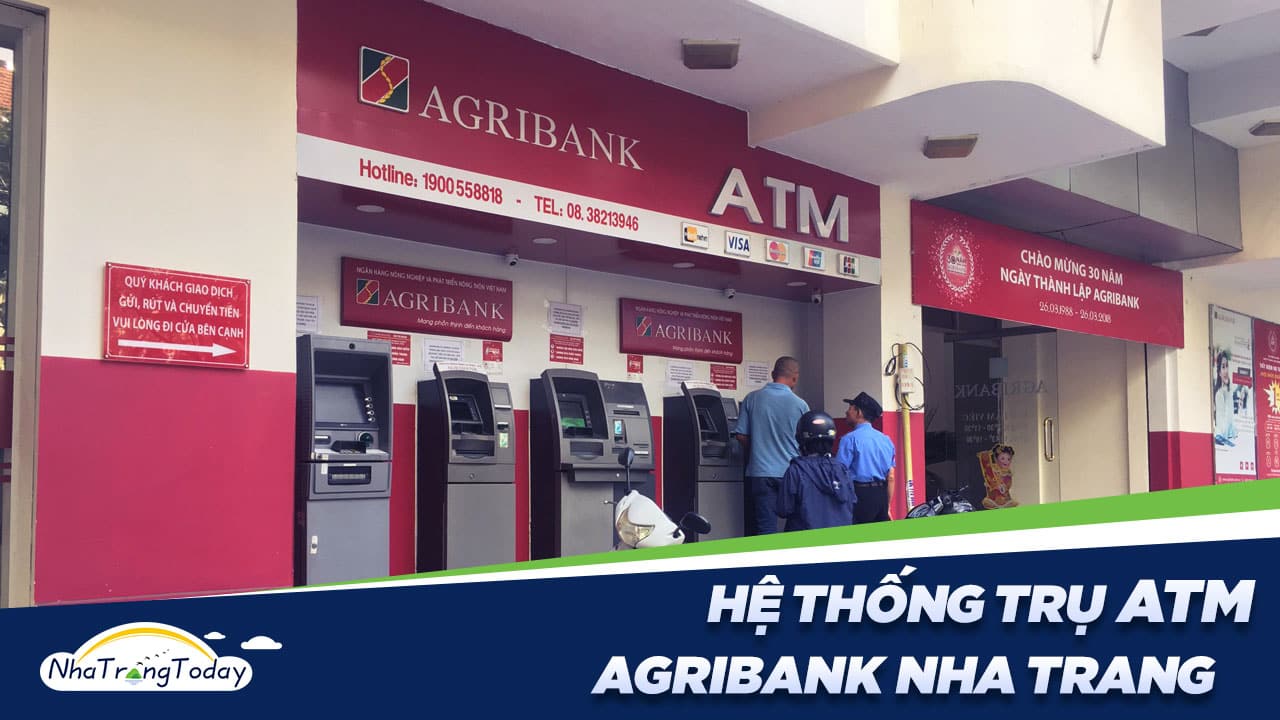 Hệ thống ATM Ngân Hàng Nông Nghiệp Và Phát Triển Nông Thôn Việt Nam - Agribank Nha Trang