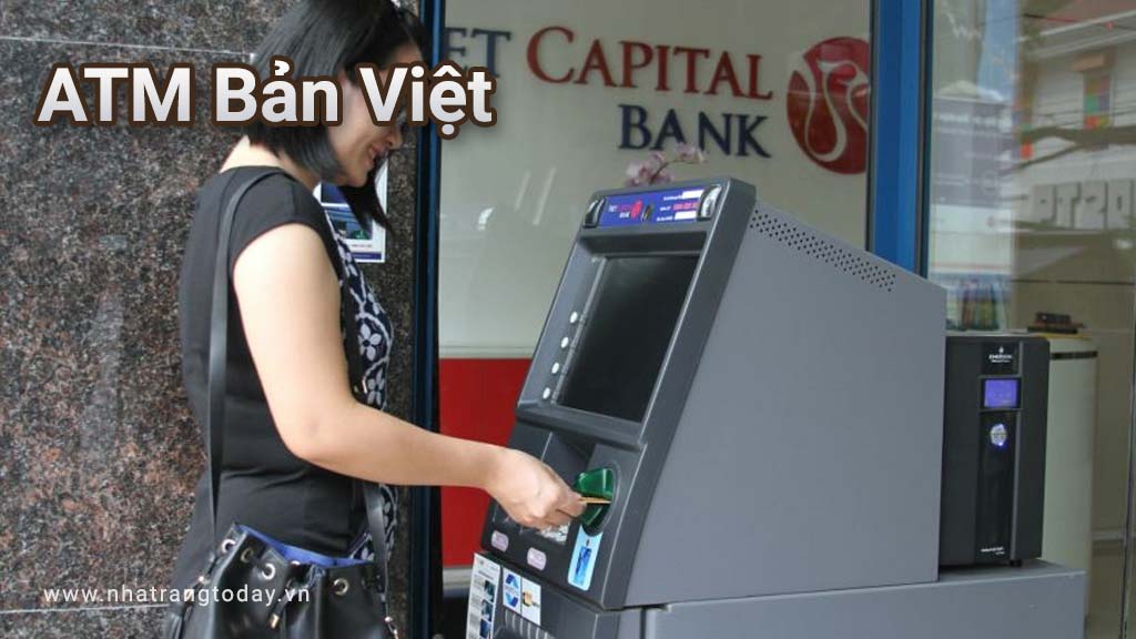 Hệ Thống ATM Ngân Hàng TM - CP Bản Việt Nha Trang