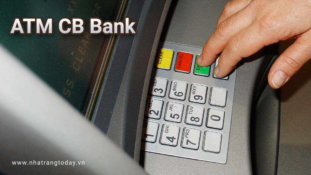 Hệ Thống ATM Ngân Hàng TM - CP Xây Dựng CB Bank Nha Trang