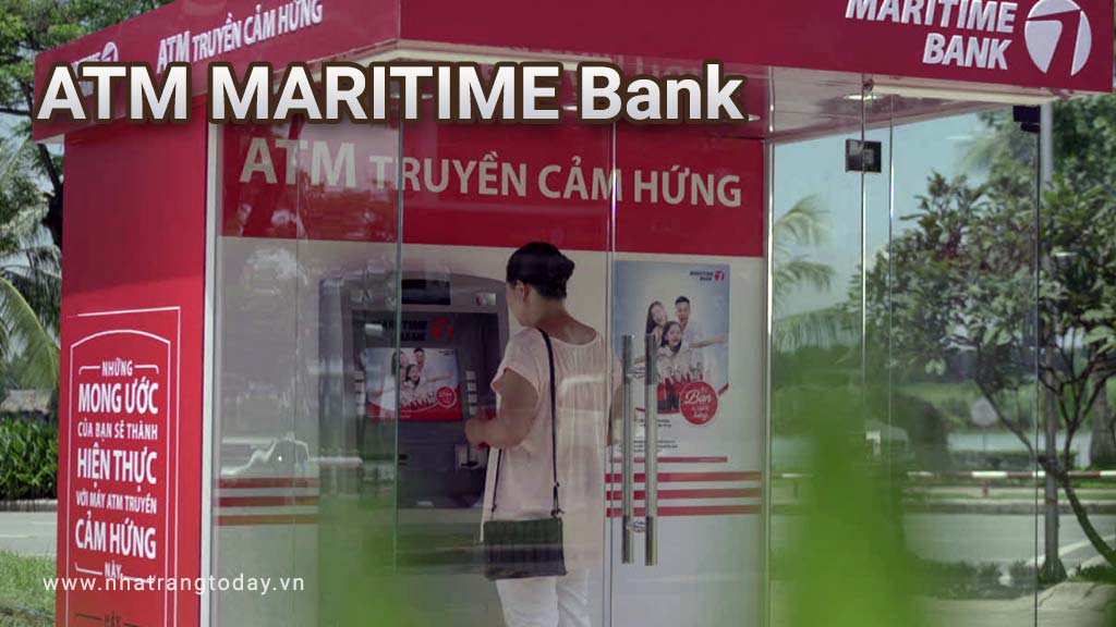 Hệ Thống ATM Ngân Hàng TM - CP Hàng Hải Maritime Nha Trang