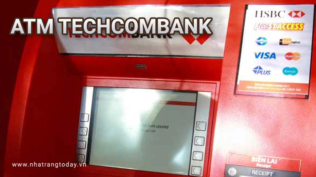 Hệ Thống ATM Ngân Hàng TM - CP Kỹ Thương Việt Nam Techcombank Nha Trang