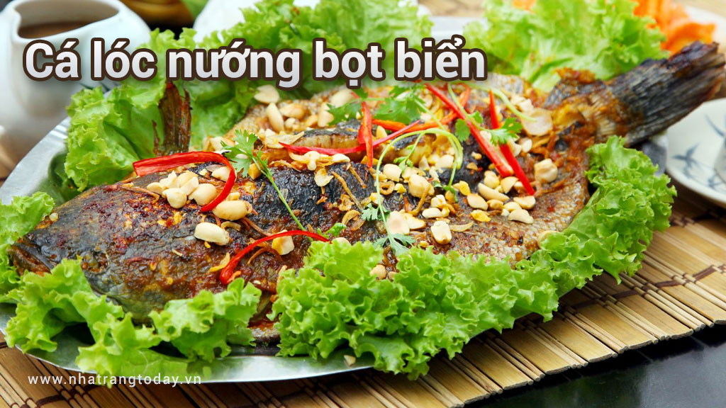 Cá lóc nướng bọt biển Nha Trang