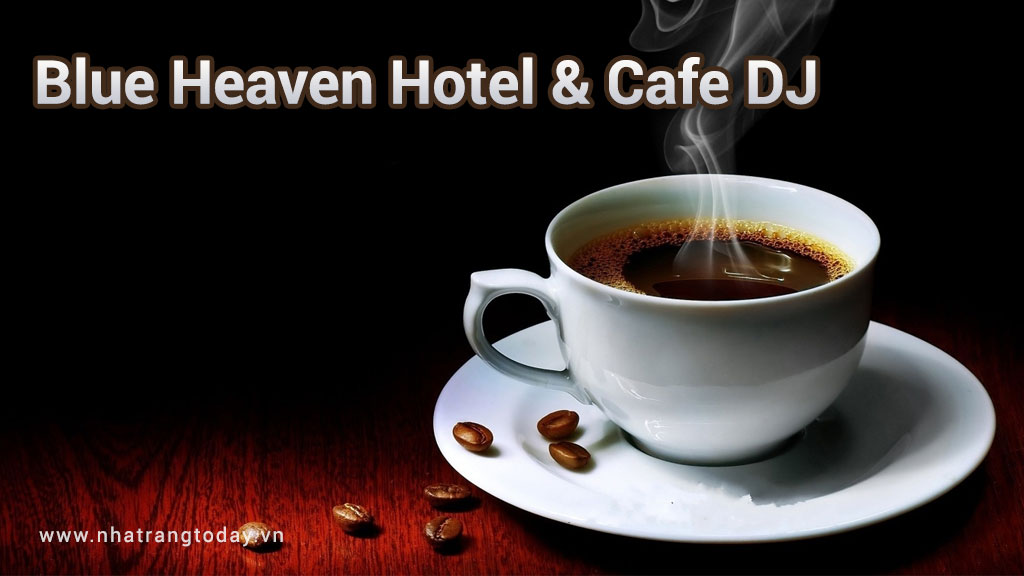 Blue Heaven Hotel & Cafe DJ Nha Trang – Điểm tâm sáng