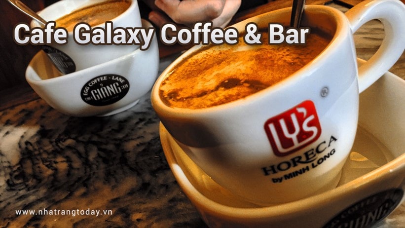 Galaxy Coffee & Bar Nha Trang