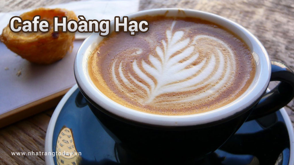 Cafe Hoàng Hạc Nha Trang