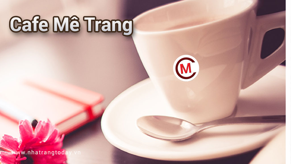Cafe Mê Trang Nha Trang