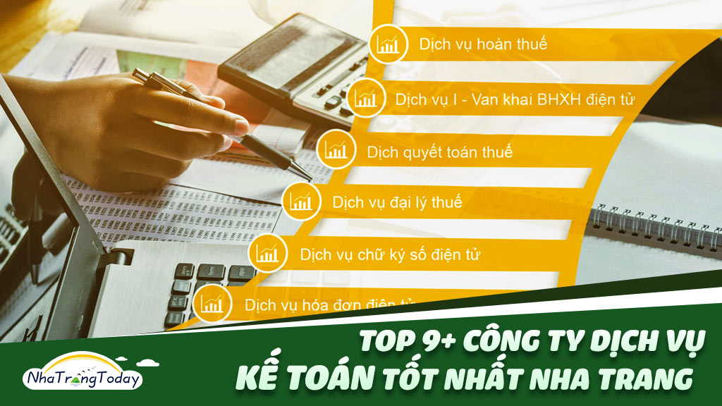 TOP 9+ Công Ty Dịch Vụ Kế Toán - Kê Khai Thuế Tốt Nhất Nha Trang