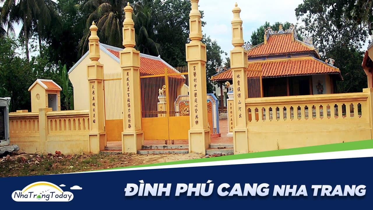 Đình Phú Cang Nha Trang - Ngôi Nhà Cổ Độc Đáo