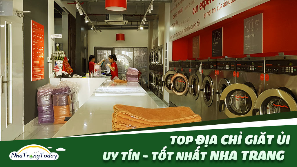 TOP 15+ Địa Chỉ Giặt Ủi Uy Tín – Giá Rẻ Nha Trang