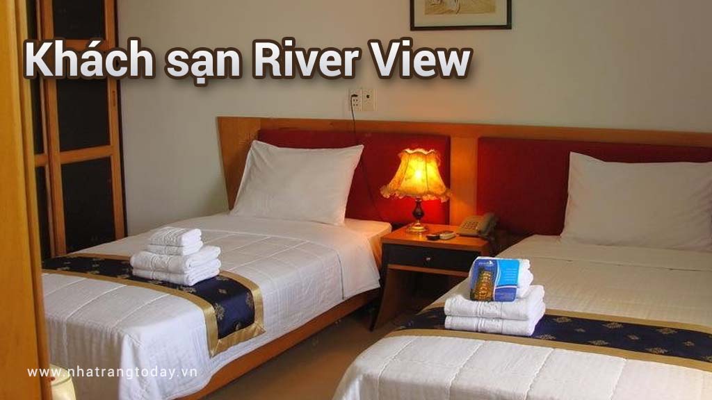 Khách Sạn River View Nha Trang