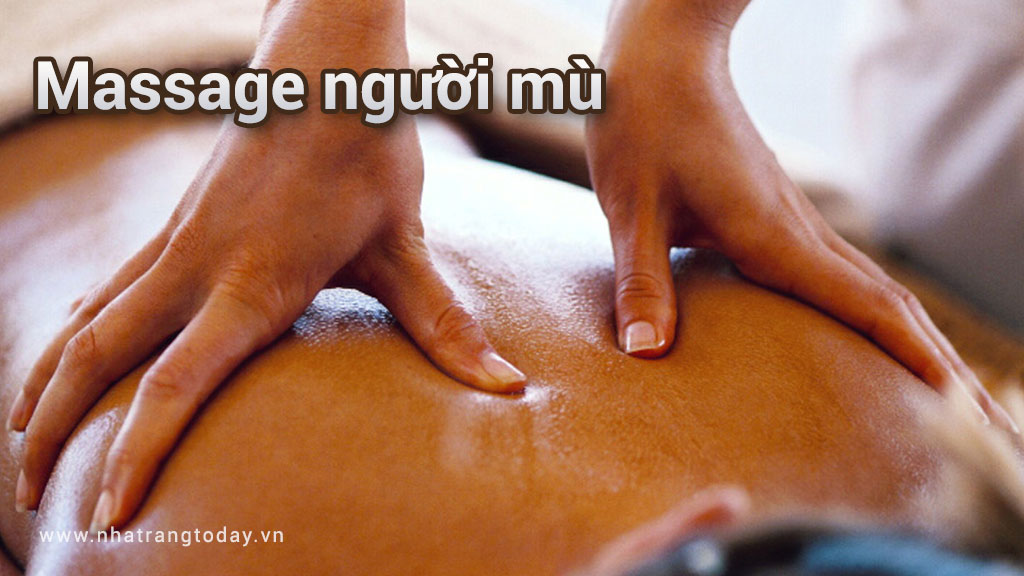 Massage Người Mù Nha Trang