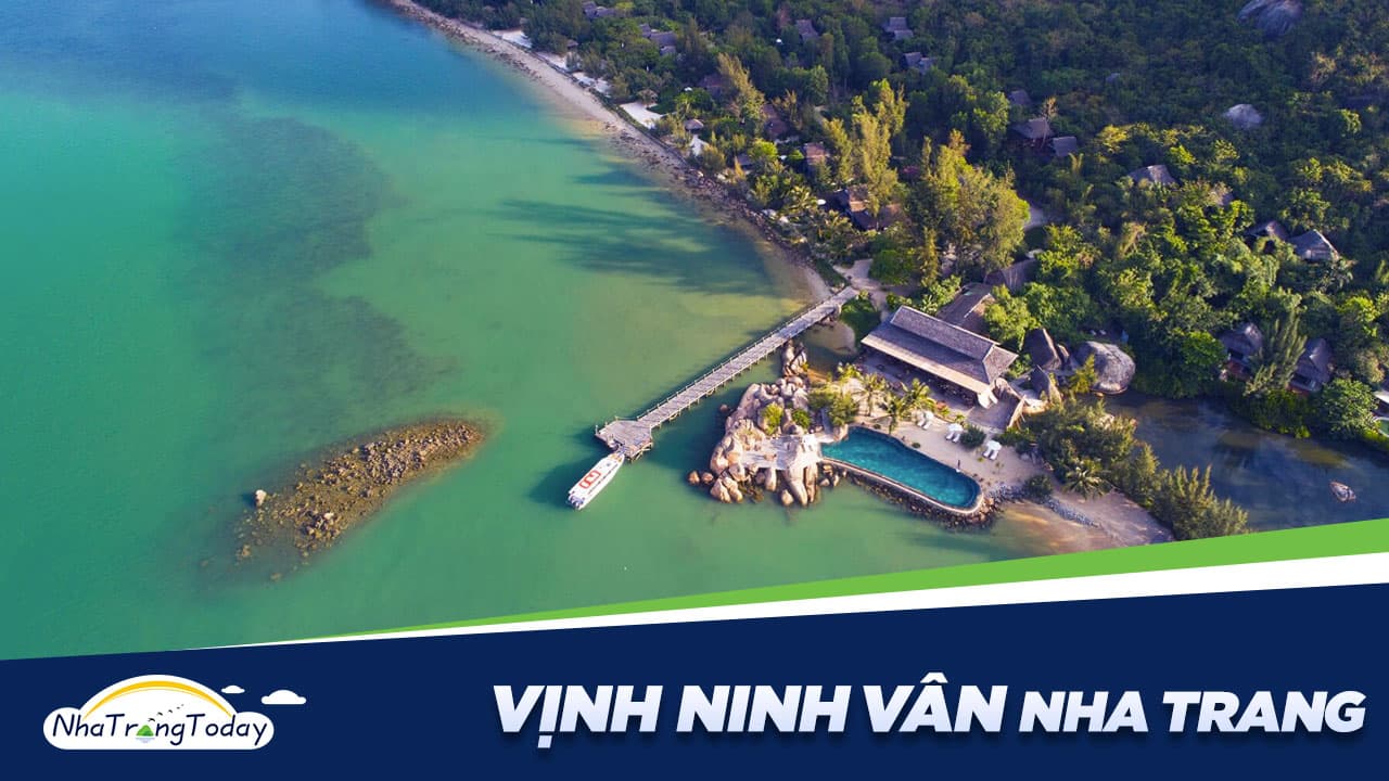 Vịnh Ninh Vân Nha Trang - Bán Đảo Xinh Đẹp Quyến Rũ Nhất